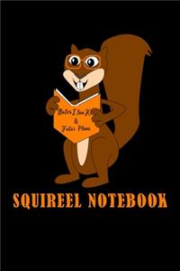 Notes I Took & Futur Plans Squirrel Notebook