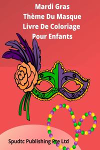 Mardi Gras Thème Du Masque Livre De Coloriage Pour Enfants
