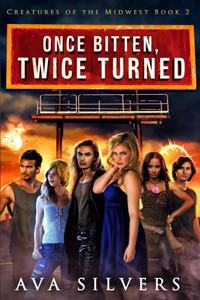 Once Bitten, Twice Turned