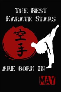 The Best Karate Stars Are Born In MAY