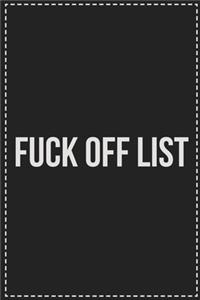 Fuck Off, I'm Busy Being Awesome