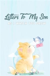 Letters to my Son as I watch you grow