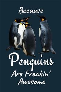 Because Penguins Are Freakin' Awesome