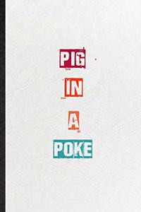 Pig In A Poke