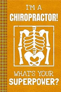 I'm a Chiropractor! What's Your Superpower?