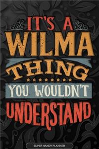 Its A Wilma Thing You Wouldnt Understand