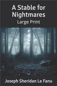 A Stable for Nightmares