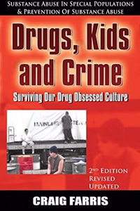 Drugs, Kids and Crime