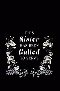 This Sister Has Been Called To Serve