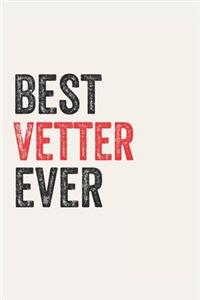 Best Vetter Ever Vetters Gifts Vetter Appreciation Gift, Coolest Vetter Notebook A beautiful