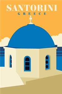 Santorini Travel Notebook [Lined] [6x9] [110 pages]