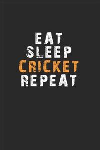 Eat Sleep Cricket Repeat Notebook