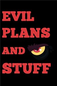 Evil Plans And Stuff