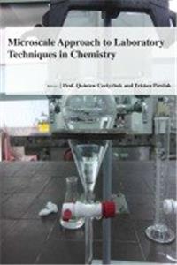 MICROSCALE APPROACH TO LABORATORY TECHNIQUES IN CHEMISTRY