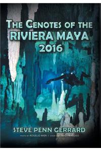 Cenotes of the Riviera Maya 2016