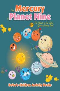 From Mercury to Planet Nine