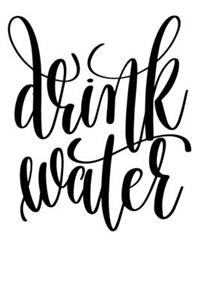 Drink Water