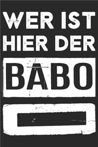 Wer ist hier der Babo