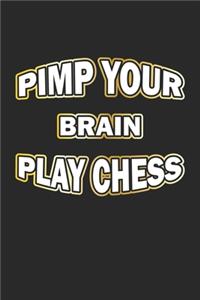 Pimp Your Brain Play Chess