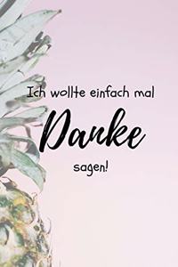 Ich Wollte Einfach Mal Danke Sagen!