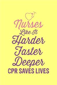 Nurses Like It Harder Faster Deeper CPR Saves Lives