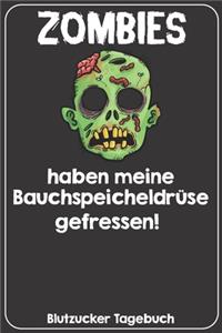 Zombies haben meine Bauchspeicheldrüse gefressen! Blutzucker Tagebuch