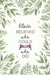 Elsie Believed She Could So She Did