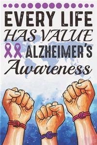 Every Life Has Value Alzheimer's Awareness