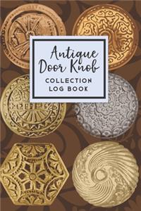 Antique Door Knob Collection Log Book