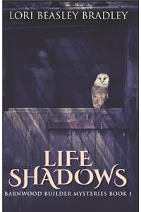 Life Shadows