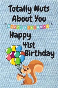 Totally Nuts About You Happy 41st Birthday
