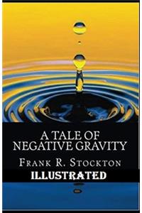 A Tale of Negative Gravity Illustrated
