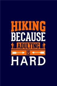 Hiking Because Adulting is Hard