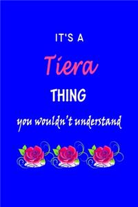 It's A Tiera Thing You Wouldn't Understand