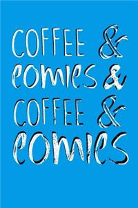 Coffee and Comics and Coffee and Comics