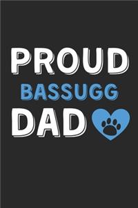 Proud Bassugg Dad