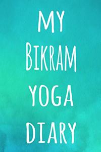 My Bikram Yoga Diary