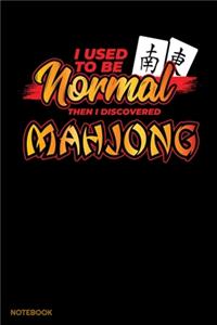 I Used To Be Normal Then I Discovered Mahjong Notebook