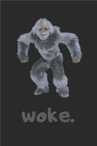 woke