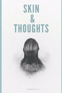 Skin & Thoughts