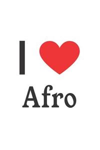 I Love Afro: Afro Designer Notebook