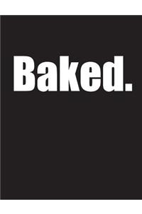 Baked
