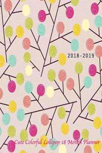 2018-2019 Cute Colorful Lollipop 18 month planner