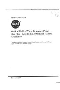 Vertical Field of View Reference Point Study for Flight Path Control and Hazard Avoidance