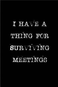 I have a thing for Surviving Meetings