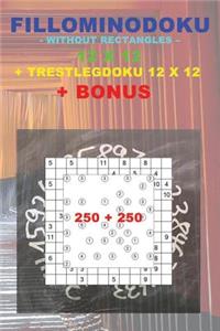 Fillominodoku - Without Rectangles - 12 X 12 + Trestlegdoku 12 X 12 + Bonus