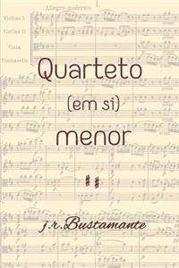 Quarteto (em si) menor