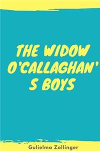 The Widow O'Callaghan's Boys