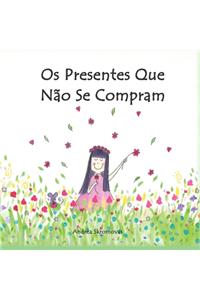 Os presentes que não se compram