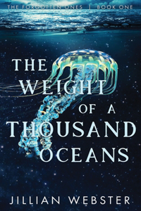 The Weight of a Thousand Oceans